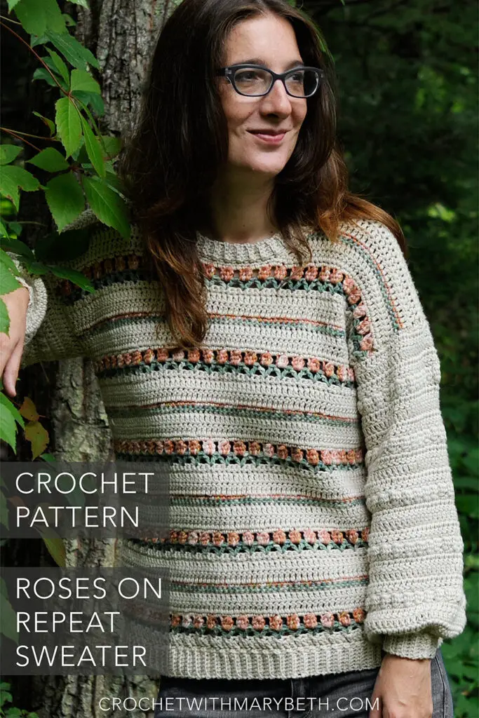 Do you enjoy crocheting beautiful unique sweaters for yourself? The Roses on Repeat Crochet Sweater Pattern is a fun, relazing, size inclusive pattern by Mary Beth Cryan of Crochet with Mary Beth. You will enjoy working up this easy and interesting stitch pattern. Watch as the flowers bloom before you eyes. Many more details and photos are available at crochetwithmarybeth.com.