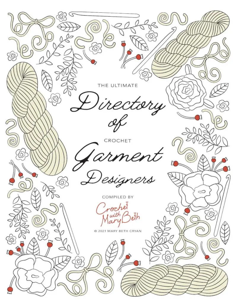 The front of the Ultimate Directory of Crochet Garment Designers. Compiled by Mary Beth Cryan. This is an alphabetical list of indie crochet designers who design crochet sweater patterns. They are also crochet influencers.